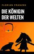 Die Königin der Welten (eBook, ePUB) - Bild 1