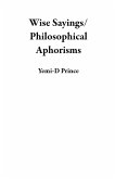Wise Sayings/Philosophical Aphorisms (eBook, ePUB)