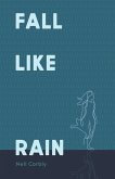 Fall Like Rain (eBook, ePUB)