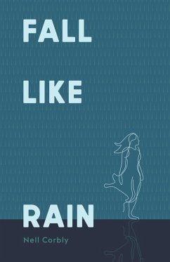 Fall Like Rain (eBook, ePUB) - Corbly, Nell