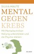 Mental gegen Krebs (eBook, ePUB) - Bild 1