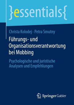 Führungs- und Organisationsverantwortung bei Mobbing (eBook, PDF) - Kolodej, Christa; Smutny, Petra