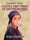 Castes and Tribes of Southern India. Vol. 7 of 7 (eBook, ePUB)
