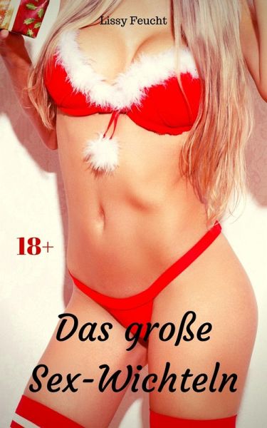 Das große Sex-Wichteln (eBook, ePUB)