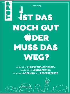 Ist das noch gut oder muss das weg? (eBook, PDF) - Iburg, Anne