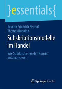 Subskriptionsmodelle im Handel (eBook, PDF) - Bischof, Severin Friedrich; Rudolph, Thomas