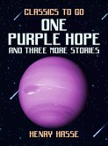 One Purple Hope and three more Stories (eBook, ePUB)