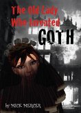 The Old Lady Who Invented Goth (eBook, ePUB)