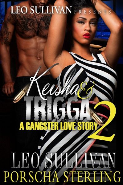 Keisha & Trigga 2 (eBook, ePUB) Keisha & Trigga 2 (eBook, ePUB)