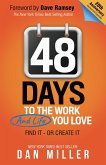 48 Days to the Work and Life You Love (eBook, ePUB) 48 Days to the Work and Life You Love (eBook, ePUB)