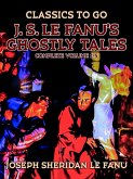 J. S. Le Fanu's Ghostly Tales, Complete Volume 1-5 (eBook, ePUB)