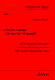 Tiere als Therapie – Mythos oder Wahrheit? (eBook, PDF)