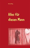 Alles für diesen Mann (eBook, ePUB)