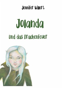 Jolanda und das Drachenfeuer (eBook, ePUB) - Willert, Jennifer