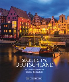 Secret Citys Deutschland (eBook, ePUB) - Martin, Silke; Bickelhaupt, Thomas; Mundus, Doris; Mentzel, Britta