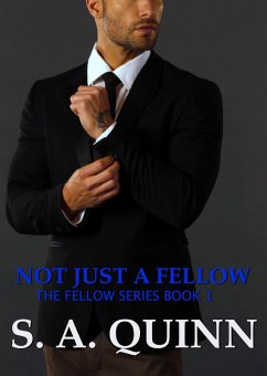 Not Just A Fellow (The Fellow Series, #1) (eBook, ePUB) Cover Not Just A Fellow (The Fellow Series, #1) (eBook, ePUB)