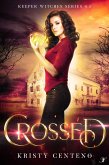 Crossed (Keeper Witches) (eBook, ePUB)