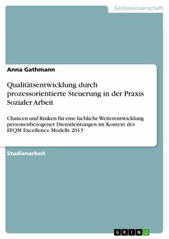 Qualitätsentwicklung durch prozessorientierte Steuerung in der Praxis Sozialer Arbeit (eBook, PDF) - Gathmann, Anna