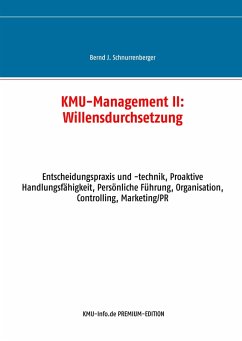KMU-Management II: Willensdurchsetzung (eBook, ePUB) - Schnurrenberger, Bernd J.