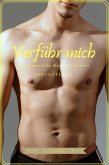 Verführ mich (Neuauflage) (eBook, ePUB)