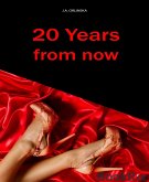 20 Years from now (eBook, ePUB)