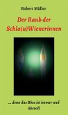 Der Raub der Schla(u)Wienerinnen (eBook, ePUB)