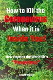 How to Kill the Coronavirus When it is Inside You! (eBook, ePUB)