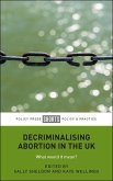 Decriminalising Abortion in the UK (eBook, ePUB)