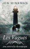 Les Vagues (L'Île - Trilogie, #2) (eBook, ePUB) Les Vagues (L'Île - Trilogie, #2) (eBook, ePUB)