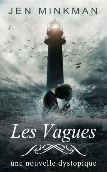 Les Vagues (L'Île - Trilogie, #2) (eBook, ePUB) Les Vagues (L'Île - Trilogie, #2) (eBook, ePUB)