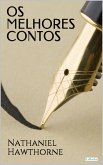 Os Melhores Contos de Nathaniel Hawthorne (eBook, ePUB)