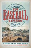 How Baseball Happened (eBook, ePUB)
