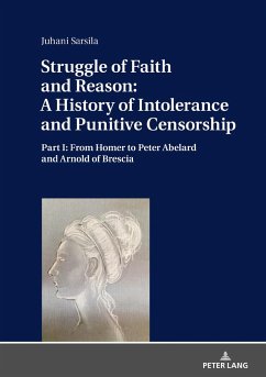 Struggle of Faith and Reason: A History of Intolerance and Punitive Censorship - Sarsila, Juhani
