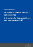 In Search of the LSP Teacher¿s Competencies À la recherche des compétences des enseignants de LS