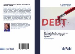 Strategia bankowa na rzecz przezwyci¿¿enia kryzysu Spadek - Kisman, Zainul