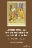 European Fairy Tales from the Renaissance to the Late Victorian Era