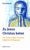 Zu Jesus Christus beten