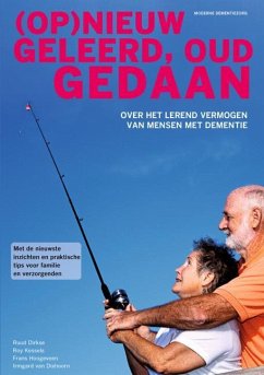 (op)Nieuw Geleerd, Oud Gedaan - Dirkse, Ruud; Kessels, Roy; Hoogeveen, Frans; Dixhoorn Verhoeven, Irmgard van