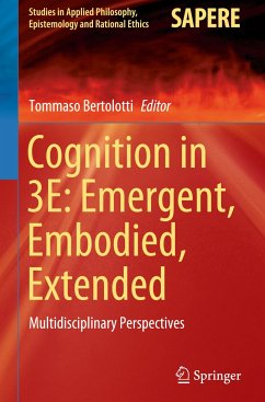 Cognition in 3E: Emergent, Embodied, Extended