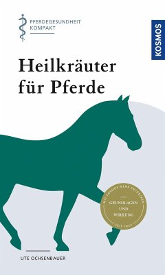 Heilkräuter für Pferde - Ochsenbauer, Ute