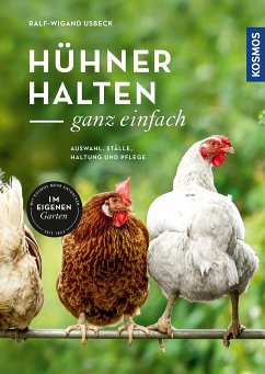 Hühner halten - ganz einfach - Usbeck, Ralf-Wigand