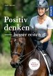 Positiv denken - besser reiten - Bild 1