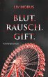 Blut. Rausch. Gift. (eBook, ePUB) - Bild 1