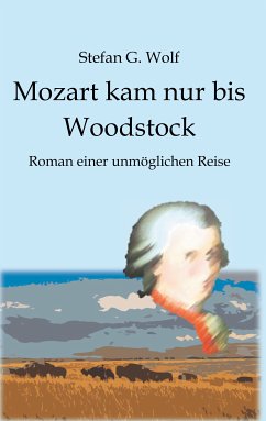 Mozart kam nur bis Woodstock (eBook, ePUB)