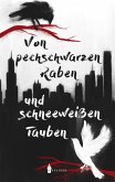 Von pechschwarzen Raben und schneeweißen Tauben (eBook, ePUB)