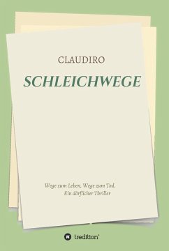 SCHLEICHWEGE (eBook, ePUB) - Claudiro, . .