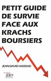 Petit guide de survie face aux krachs boursiers (eBook, ePUB) Petit guide de survie face aux krachs boursiers (eBook, ePUB)
