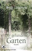 Der gefundene Garten (eBook, ePUB) Der gefundene Garten (eBook, ePUB)