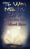 The Witch Made Me Do It (eBook, ePUB)