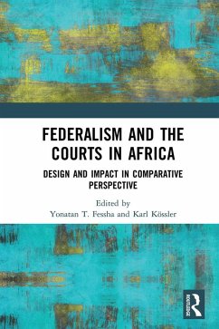 Federalism and the Courts in Africa (eBook, ePUB)